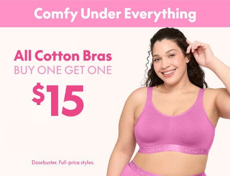 All Cotton Bras Buy One, Get One $15