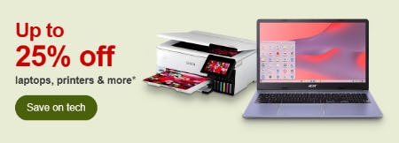 Up to 25% Off Laptops, Printers & More