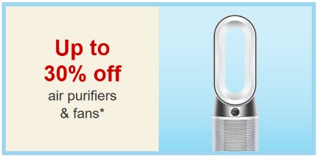 Up to 30% Off Air Purifiers and Fans