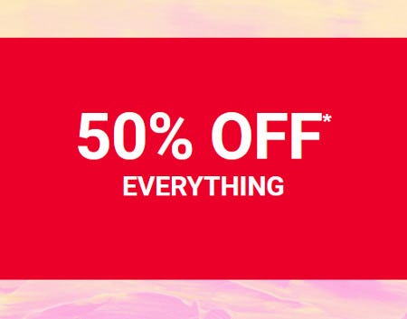 50% off Everything
