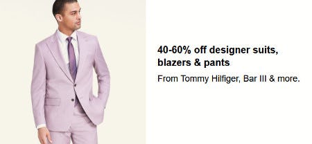 40-60% off Designer Suits, Blazers and Pants