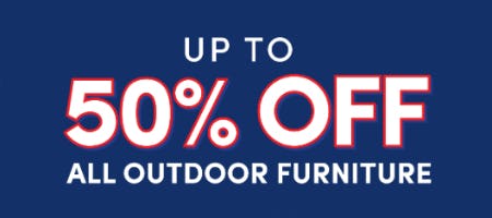 Up to 50% Off All Outdoor Furniture