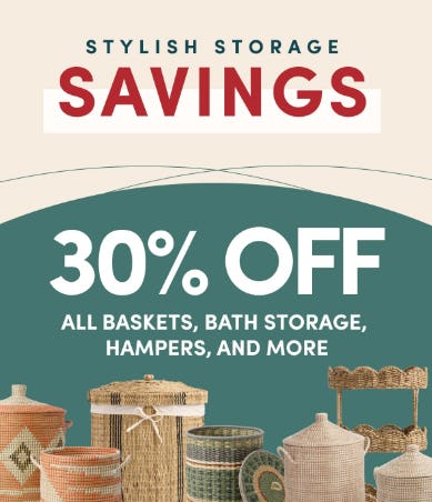 30% Off All Baskets, Bath Storage, Hampers, and More
