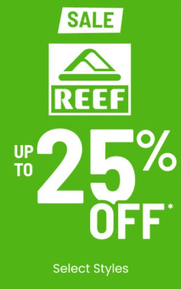 Up to 25% Off Select Reef Styles