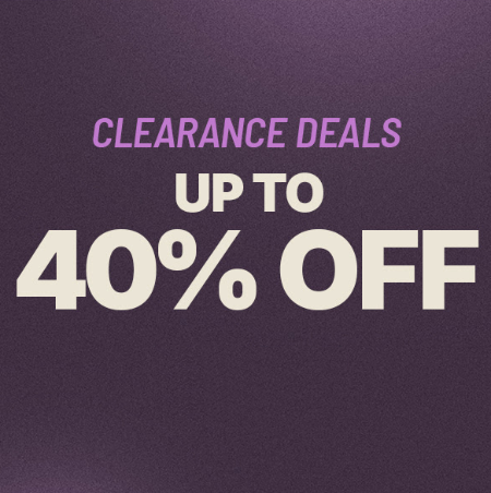 Up to 40% Off Clearance Deals
