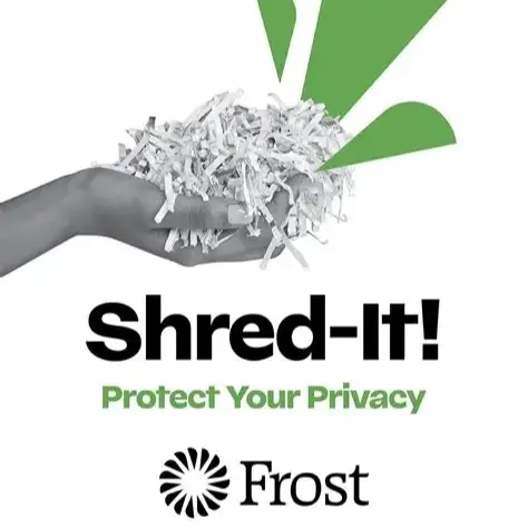 Frost Bank: Shred it