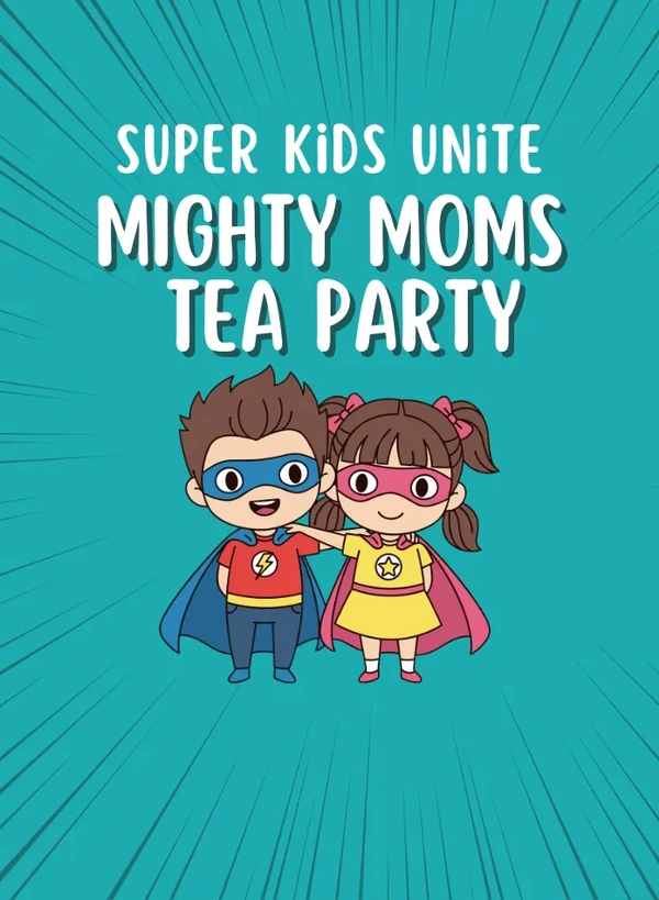 Mighty Moms Tea Party