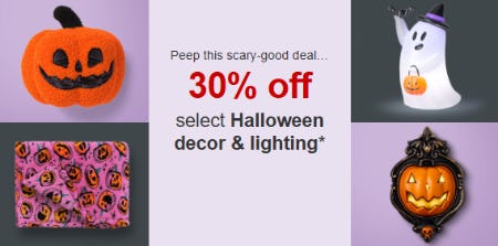 30% Off Select Hallloween Decor & Lighting