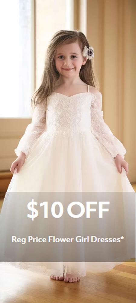 $10 Off Reg Price Flower Girl Dresses