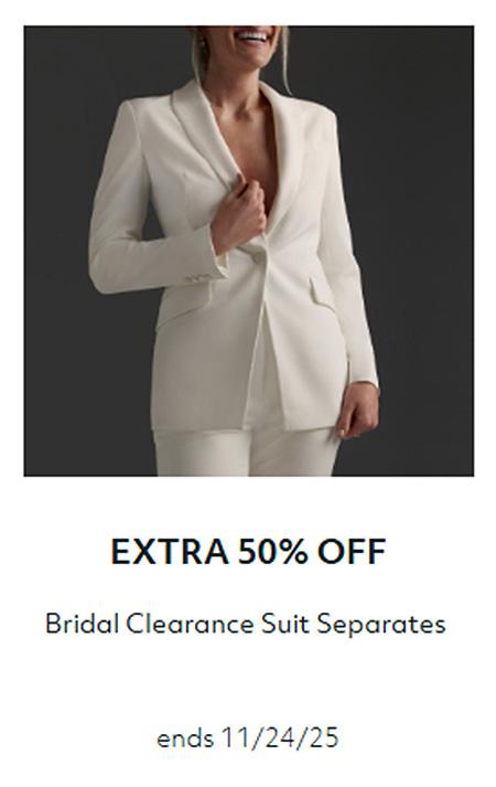 Extra 50% Off Bridal Clearance Suit Separates