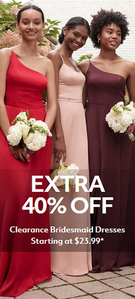 Extra 40% Off Clearance Bridesmaid Dresses