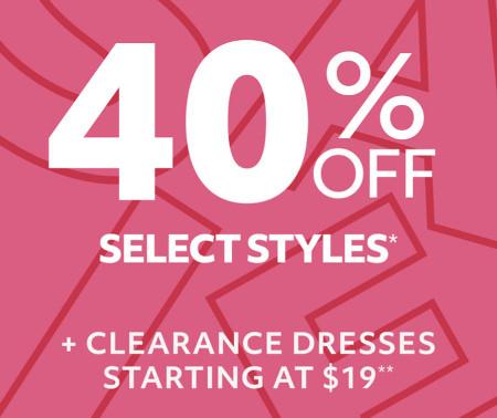 40% off Select Styles + Clearance Dresses Starting at $19