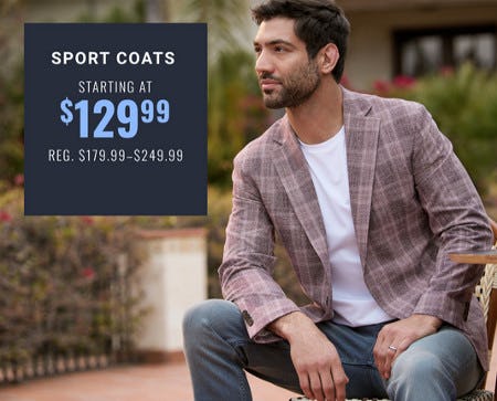 Sport Coats Starting at $129.99