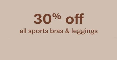 30% off All Sports Bras and Leggings