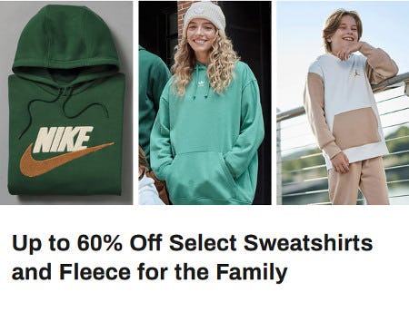 Up to 60% Off Select Sweatshirts and Fleece for the Family