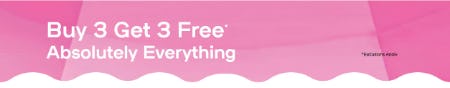 Buy 3 Get 3 Free Absolutely Everything