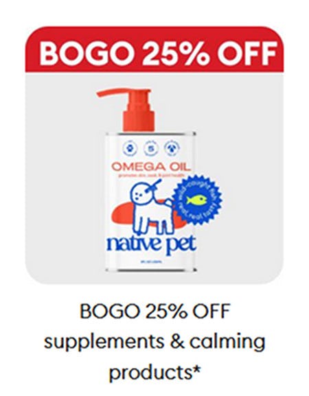 BOGO 25% off Supplements and Calming Products