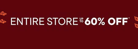 Entire Store Up to 60% off