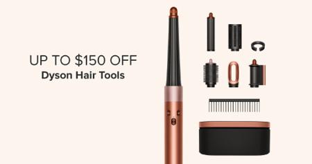 Up to $150 Off Dyson Hair Tools