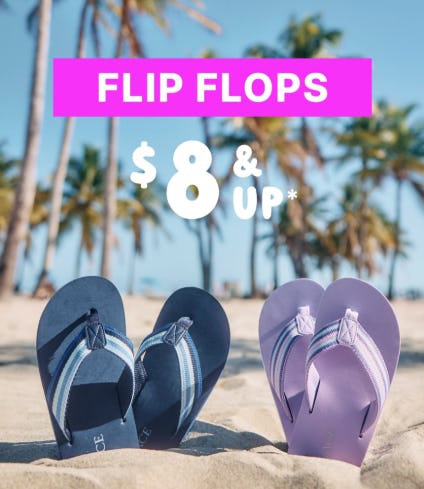 Flip Flops $8 & Up