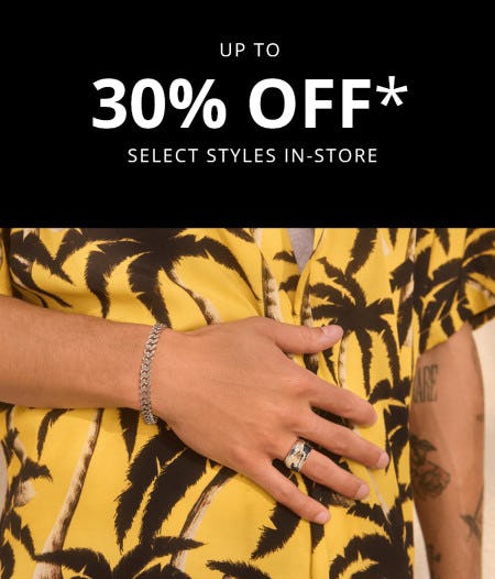 Up to 30% off Select Styles
