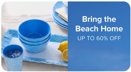 Bring The Beach Home Up to 60% Off