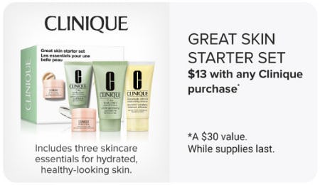 Great Skin Starter Set $13 With Any Clinique Purchase