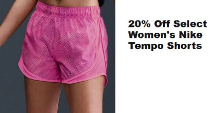 20% Off Select Women's Nike Tempo Shorts
