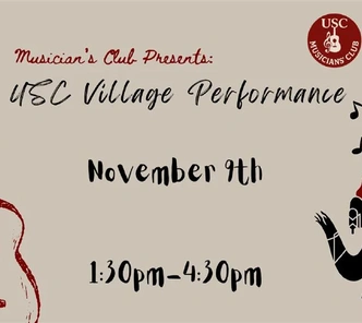 Musician's Club Presents: USC Village Performance