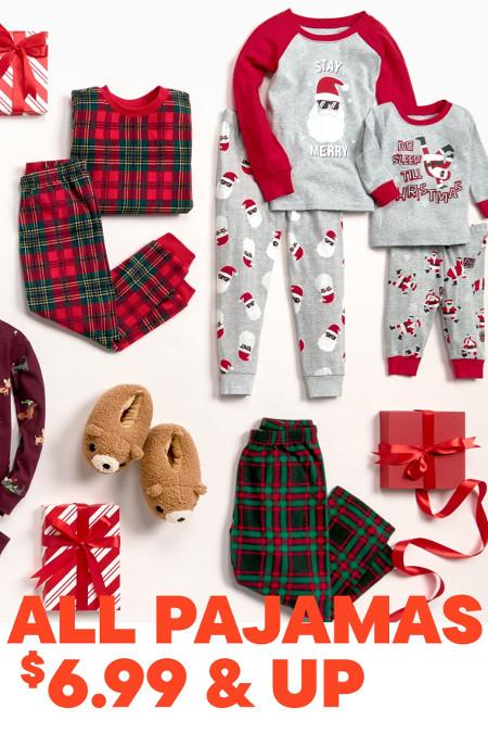 All Pajamas $6.99 and Up