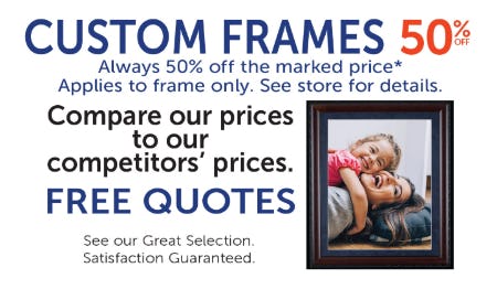 50% Off Custom Frames