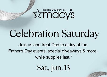 You're Invited to Celebrate Dad at Macy's