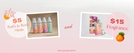 $5 Bath & Body Minis and $15 Fragrance