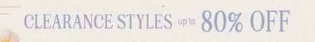 Clearance Styles Up to 80% Off