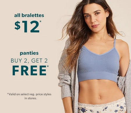 $12 All Bralettes and Buy 2, Get 2 Free Panties