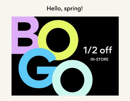 BOGO Half off