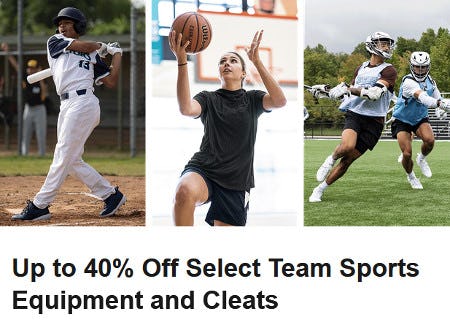 Up to 40% Off Select Team Sports Equipment and Cleats