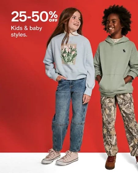25-50% off Kids and Baby Styles