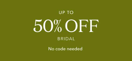 Up to 50% Off Bridal