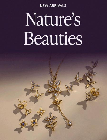 New Arrivals: Nature's Beauties