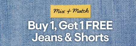 Buy 1, Get 1 Free Jeans & Shorts