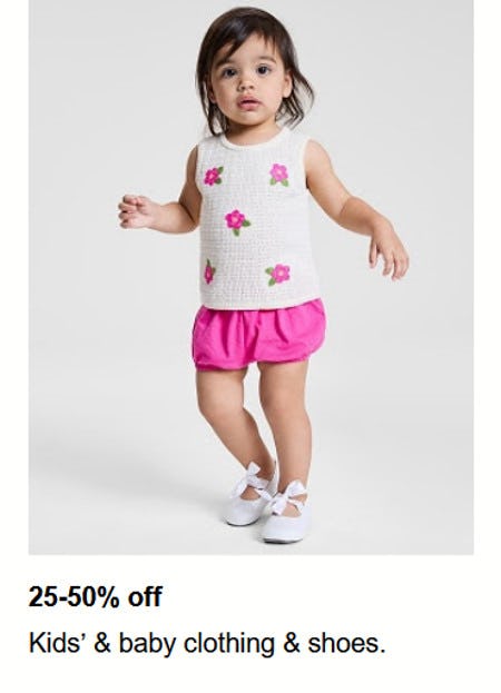 25-50% off Kids’ and Baby Clothing and Shoes