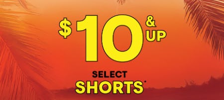 Up to $10 Select Shorts