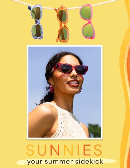 Sunnies Your Summer Sidekick