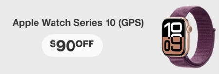 $90 Off Apple Watch Series 10 (GPS)