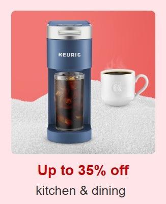 Up to 35% Off Kitchen & Dining