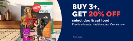 Buy 3+, Get 20% off Select Dog and Cat Food