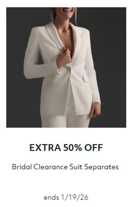 Extra 50% Off Bridal Clearance Suit Separates