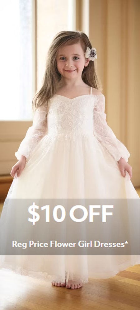 $10 Off Reg Price Flower Girl Dresses