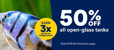 50% off All Open-Glass Tanks